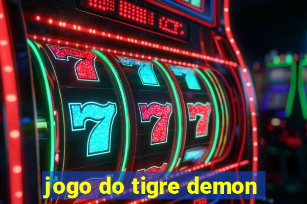 jogo do tigre demon